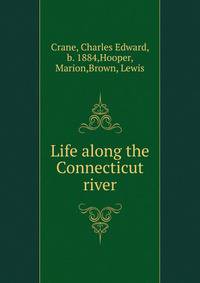 Life along the Connecticut river