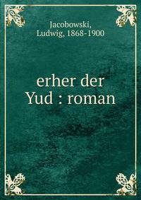 erher der Yud : roman