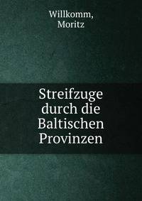 Streifzuge durch die Baltischen Provinzen