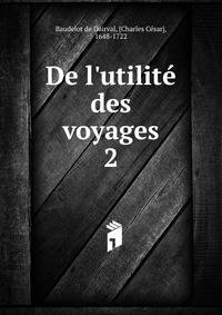 De l'utilit? des voyages
