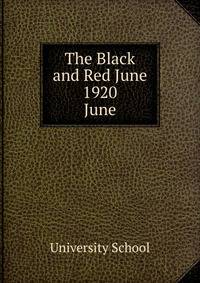 The Black and Red June 1920. June