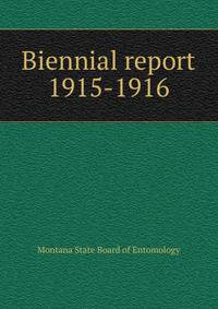 Biennial report. 1915-1916