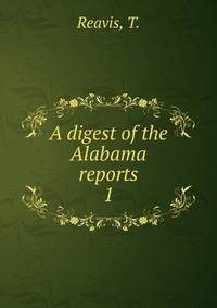 A digest of the Alabama reports. 1