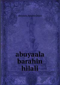 abuyaala barahin hilali