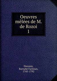 Oeuvres mles de M. de Rozoi. 1