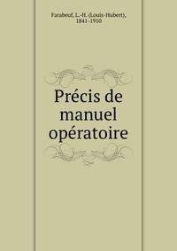 Precis de manuel operatoire