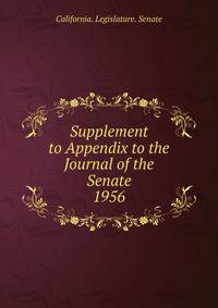 Supplement to Appendix to the Journal of the Senate. 1956