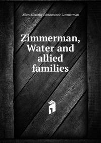 Zimmerman, Water and allied families