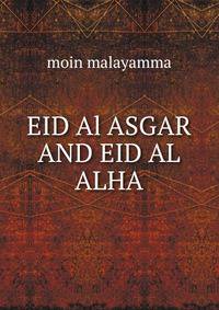 EID Al ASGAR AND EID AL ALHA