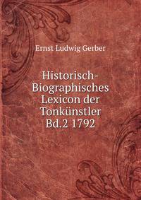 Historisch-Biographisches Lexicon der Tonkunstler Bd.2 1792