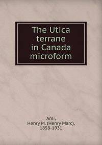The Utica terrane in Canada microform