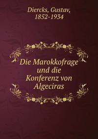 Die Marokkofrage und die Konferenz von Algeciras