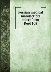 Persian medical manuscripts microform. Reel 108
