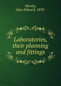 Laboratories, their planning and fittings