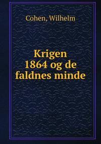 Krigen 1864 og de faldnes minde
