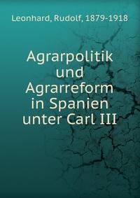 Agrarpolitik und Agrarreform in Spanien unter Carl III