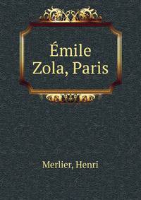 Emile Zola, Paris