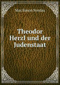 Theodor Herzl und der Judenstaat