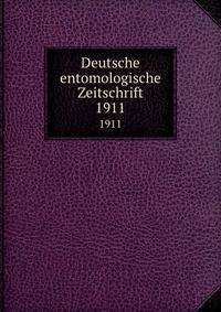 Deutsche entomologische Zeitschrift. 1911