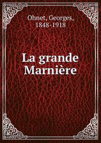 La grande Marniere