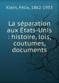 La s?paration aux ?tats-Unis : histoire, lois, coutumes, documents