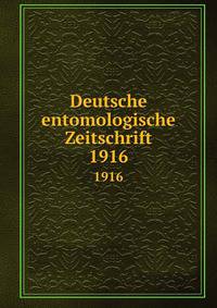 Deutsche entomologische Zeitschrift. 1916