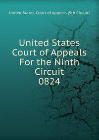United States Court of Appeals For the Ninth Circuit. 0824