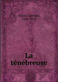 La tenebreuse