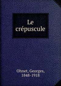 Le crepuscule