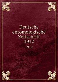 Deutsche entomologische Zeitschrift. 1912