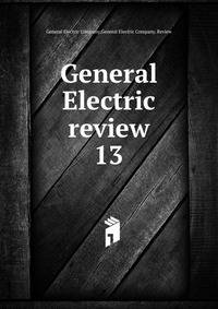 General Electric review. 13