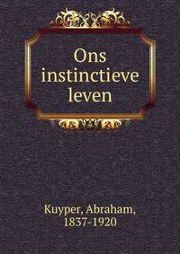 Ons instinctieve leven