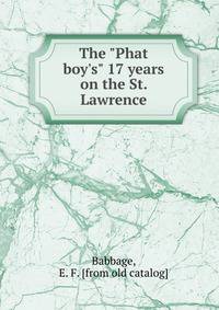 The "Phat boy's" 17 years on the St. Lawrence