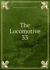 The Locomotive. 33
