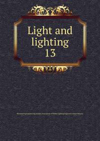 Light and lighting. 13