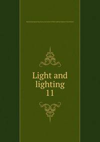 Light and lighting. 11