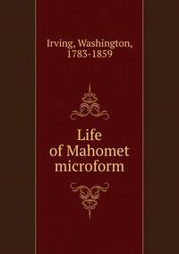 Life of Mahomet microform