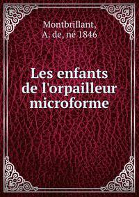 Les enfants de l'orpailleur microforme