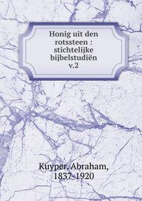 Honig uit den rotssteen : stichtelijke bijbelstudin. v.2