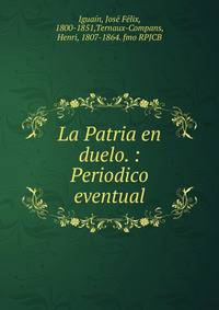 La Patria en duelo. : Periodico eventual