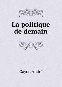 La politique de demain
