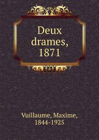 Deux drames, 1871