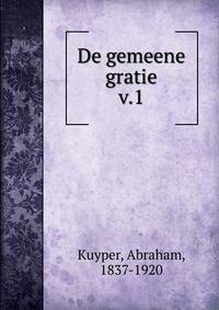 De gemeene gratie. v.1