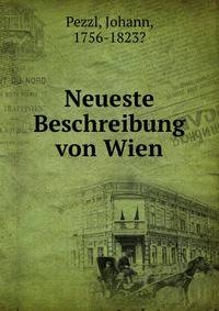 Neueste Beschreibung von Wien