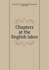 Chapters at the English lakes
