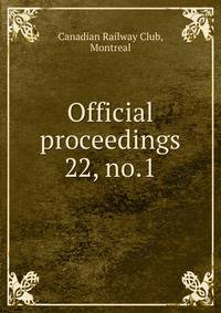 Official proceedings. 22, no.1
