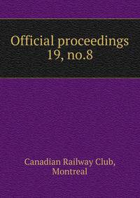 Official proceedings. 19, no.8