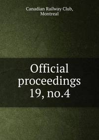 Official proceedings. 19, no.4