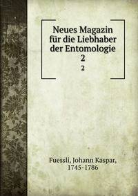 Neues Magazin fr die Liebhaber der Entomologie. 2