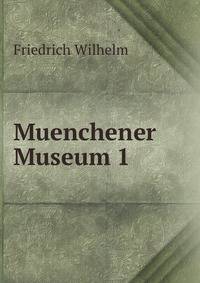 Muenchener Museum 1